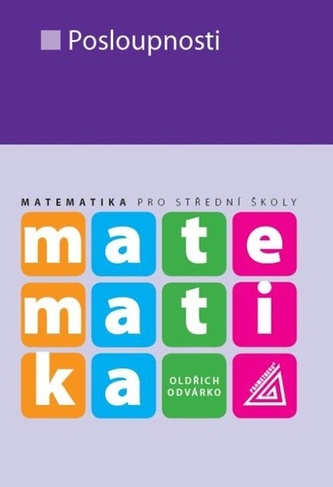 Matematika pro střední školy Matematika pro střední školy