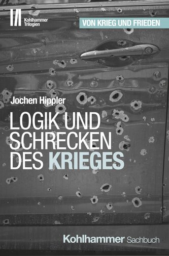 Logik und Schrecken des Krieges