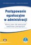 Postępowanie egzekucyjne w administracji Wzory pism dla wierzycieli należności pieniężnych