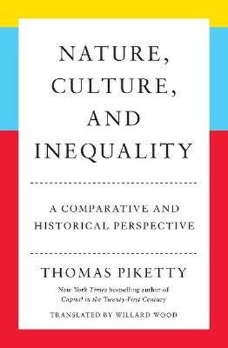 Nature, Culture, and Inequality: A Comparative and Historical Perspective Nature, Culture, and Inequality: A Comparative and Historical Perspective