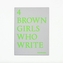 4 BROWN GIRLS WHO WRITE - Roshni Goyate, Sharan Hunjan, Sheena Patel, Sunnah Khan