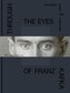 Through the Eyes of Franz Kafka