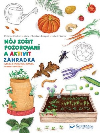 Môj zošit pozorovaní a aktivít Záhradka