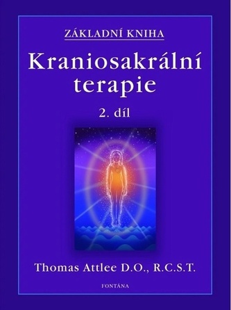 Základní kniha Kraniosakrální terapie 2.díl