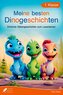 Silbenbuch 1. Klasse - Meine besten Dinogeschichten