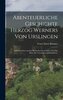 Abenteuerliche Geschichte Herzog Werners von Urslingen
