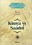 Kimya-yi Saadet Cilt 1