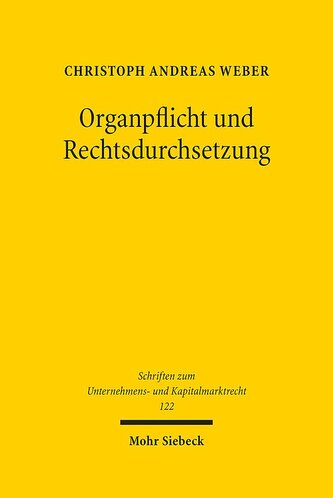Organpflicht und Rechtsdurchsetzung
