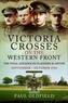 Victoria Crosses on the Western Front – The Final Advance in Flanders and Artois
