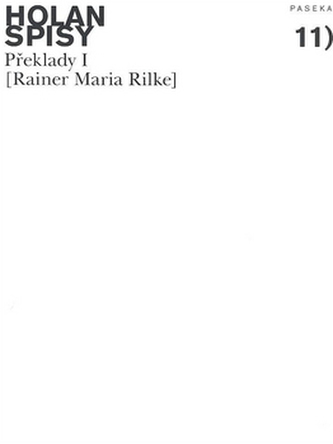 Spisy sv. 11 - R.M.Rilke - Překlady I.