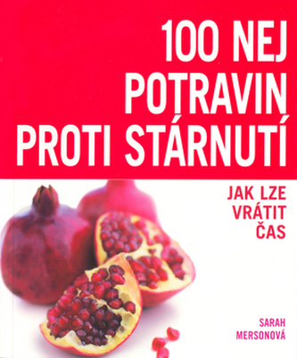 100 nej potravin proti stárnutí