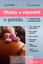 Otázky a odpovědi o porodu
