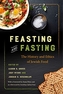 Feasting and Fasting