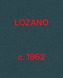Lee Lozano - Lozano c. 1962