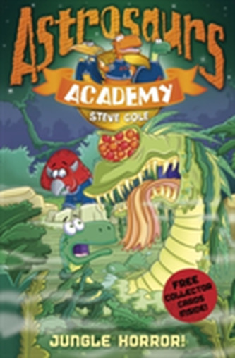 Astrosaurs Academy 4: Jungle Horror!