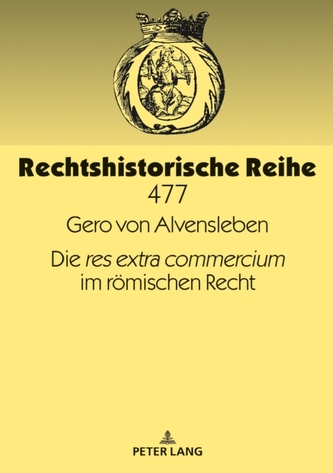 Die res Extra Commercium Im Roemischen Recht