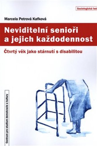 Neviditelní senioři a jejich každodennost