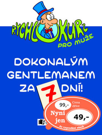 Dokonalým gentlemanem za 7 dní!