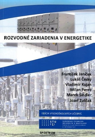 Rozvodné zariadenia v energetike Rozvodné zariadenia v energetike