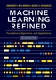 Machine Learning Refined