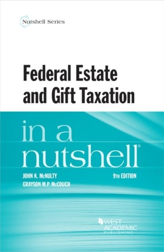 Federal Estate and Gift Taxation in a Nutshell