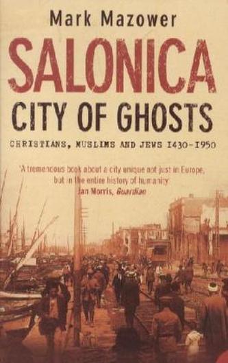 Salonica, City Of Ghosts
