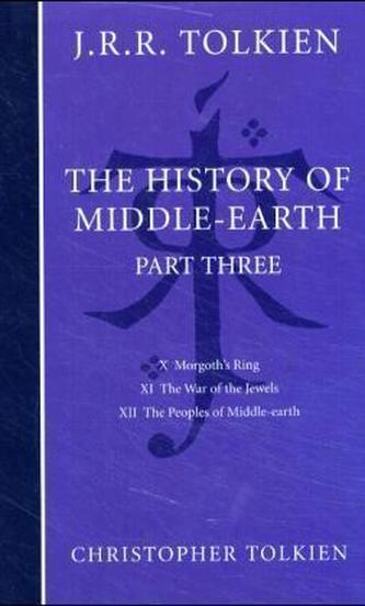 The History of Middle-earth: Part 3 The History of Middle-earth: Part 3