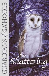 Guardians of Ga'Hoole - The Shattering. Die Legende der Wächter - Die Bewährung, englische Ausgabe