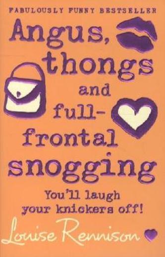 Angus, Thongs And Full-Frontal Snogging. Frontalknutschen, englische Ausgabe