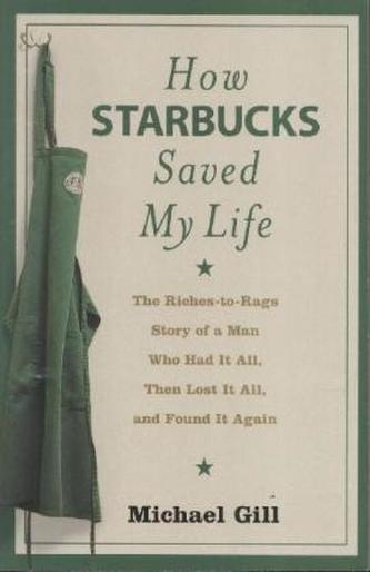 How Starbucks Saved My Life. Starbucks und ich, englische Ausgabe