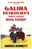 Galina Petrovna's Three-Legged Dog Story