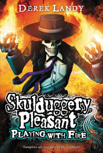 Skulduggery Pleasant - Playing with Fire. Skulduggery Pleasant - Das Groteskerium kehrt zurück, englische Ausgabe