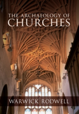 The Archaeology of Churches