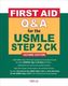 First Aid Q&A for the USMLE Step 2 CK
