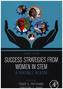 Success Strategies From Women in STEM