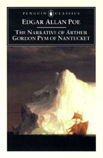 The Narrative of Arthur Gordon Pym of Nantucket. Die denkwürdigen Erlebnisse des Arthur Gordon Pym, englische Ausgabe