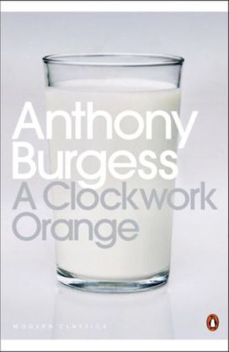 A Clockwork Orange. Uhrwerk Orange, englische Ausgabe