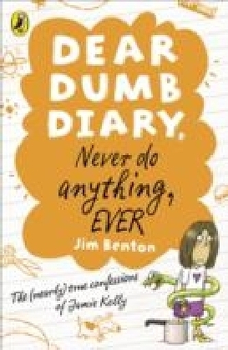 Dear Dumb Diary - Never Do Anything, Ever