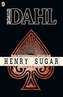The Wonderful Story of Henry Sugar and Six More. Ich sehe was, was du nicht siehst, englische Ausgabe