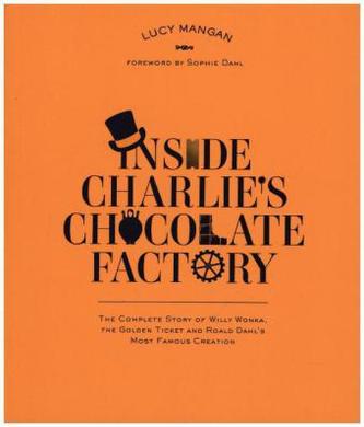 Inside Charlies Chocolate Factory. Charlie und die Schokoladenfabrik, englische Ausgabe