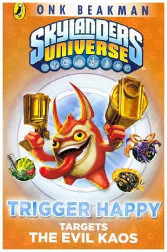 Skylanders Universe: Trigger Happy, Targets the Evil Kaos