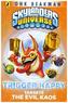 Skylanders Universe: Trigger Happy, Targets the Evil Kaos