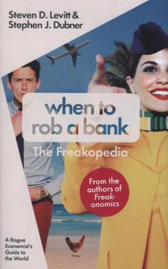 When to Rob a Bank