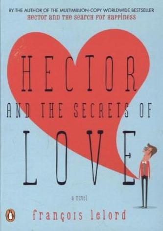 Hector and the the Secrets of Love, Movie Tie-In. Hector und die Geheimnisse der Liebe, englische Ausgabe