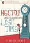 Hector and the Search for Lost Time, Movie Tie-In. Hector und die Entdeckung der Zeit, englische Ausgabe
