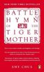 Battle Hymn of the Tiger Mother. Die Mutter des Erfolgs, englische Ausgabe