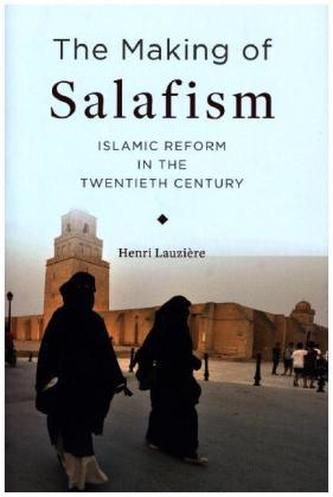 The Making of Salafism
