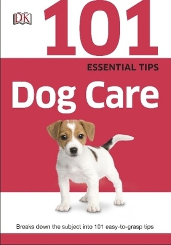 101 Essential Tips Dog Care