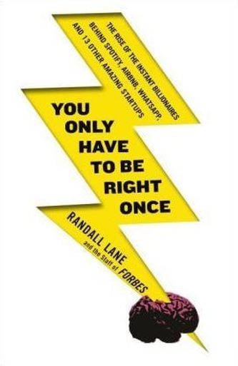 You Only Have To Be Right Once