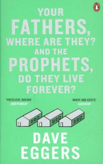 Your Fathers, Where Are They? And the Prophets, Do They Live Forever?. Eure Väter, wo sind sie? Und die Propheten, leben sie ewi